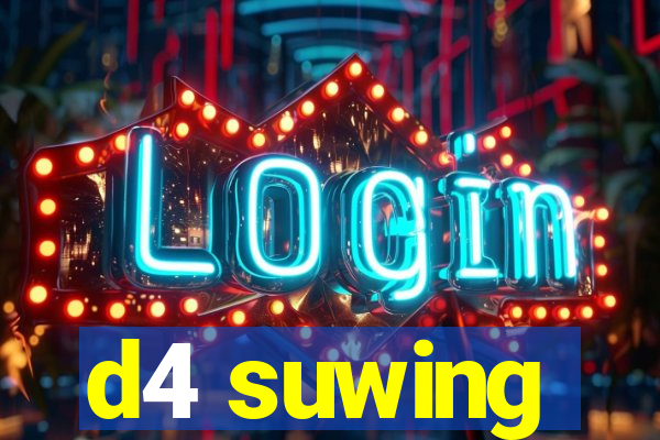 d4 suwing